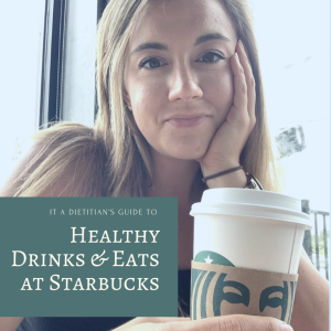 Dietitian's Guide: Healthy Options at Starbucks